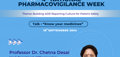 4th National Pharmacovigilance Week – Know Your Medicines by Dr. Chetna Desai