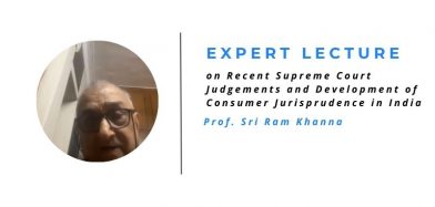 Expert Lecture on Recent Supreme Court Judgements and Development of Consumer Jurisprudence in India