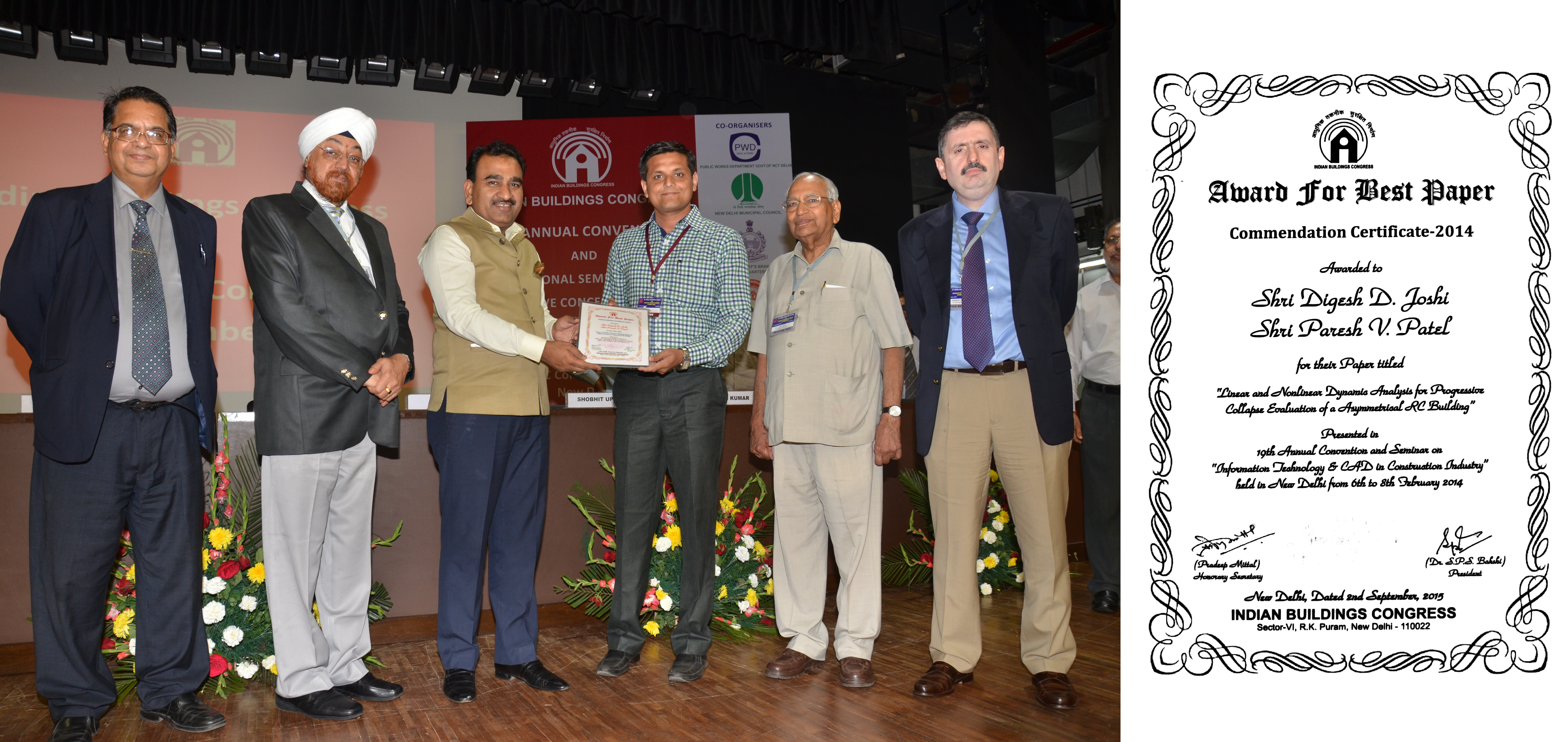 Best Paper Award from Indian Building Congress (IBC), New Delhi for paper presented during 19th Annual Convention & National Seminar of IBC held at New Delhi