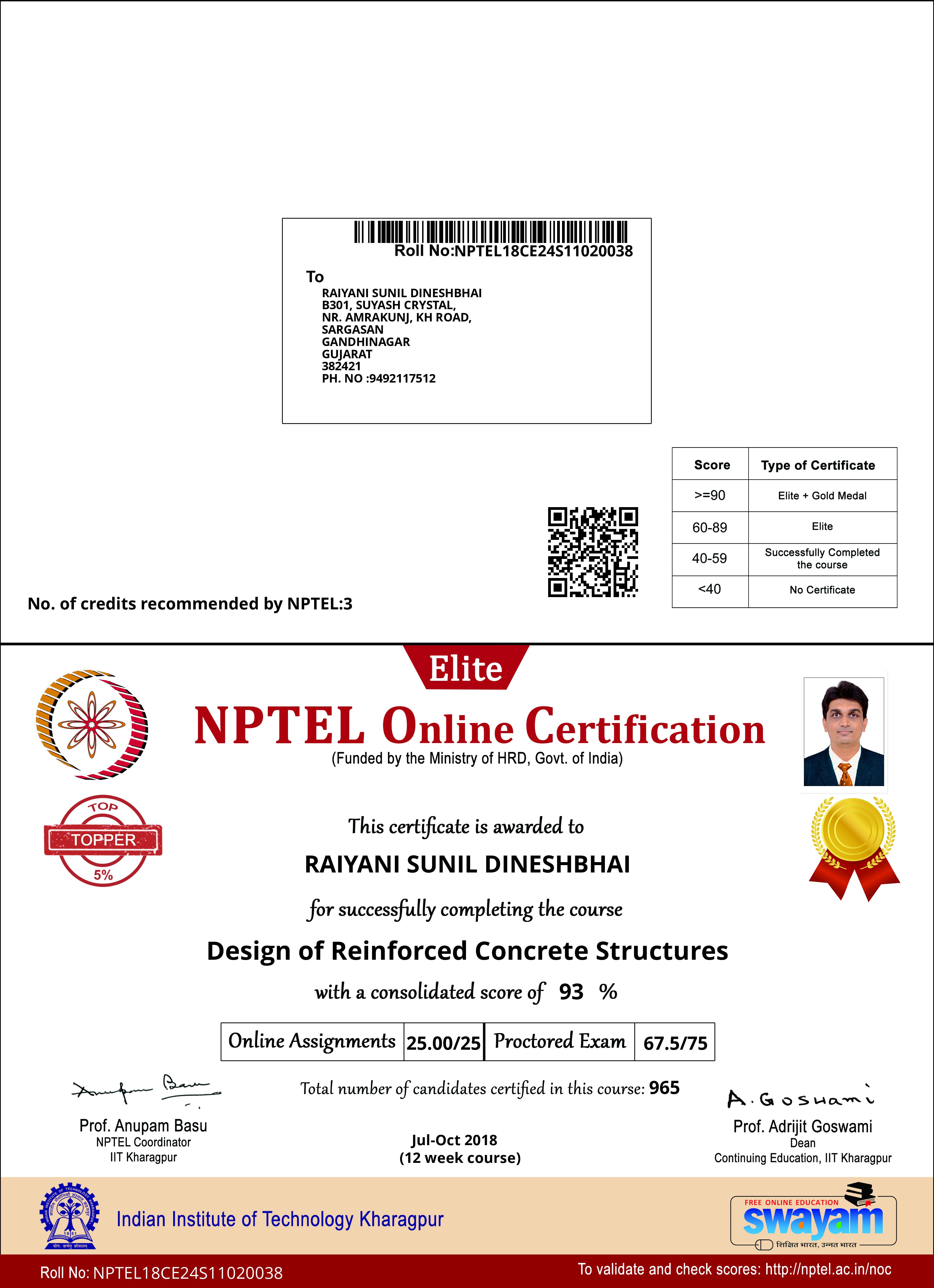 Completed a course on “Design of Reinforced Concrete Structures” offered by NTPEL with Gold Medal