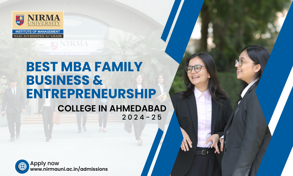 Best MBA Family Business and Entrepreneurship College in Ahmedabad