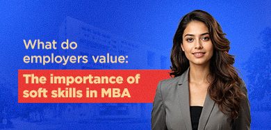 What Do Employers Value? The Importance of Soft Skills in MBA