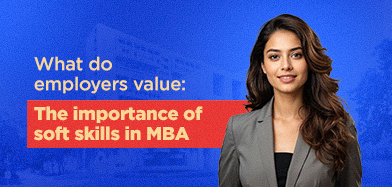 What Do Employers Value? The Importance of Soft Skills in MBA