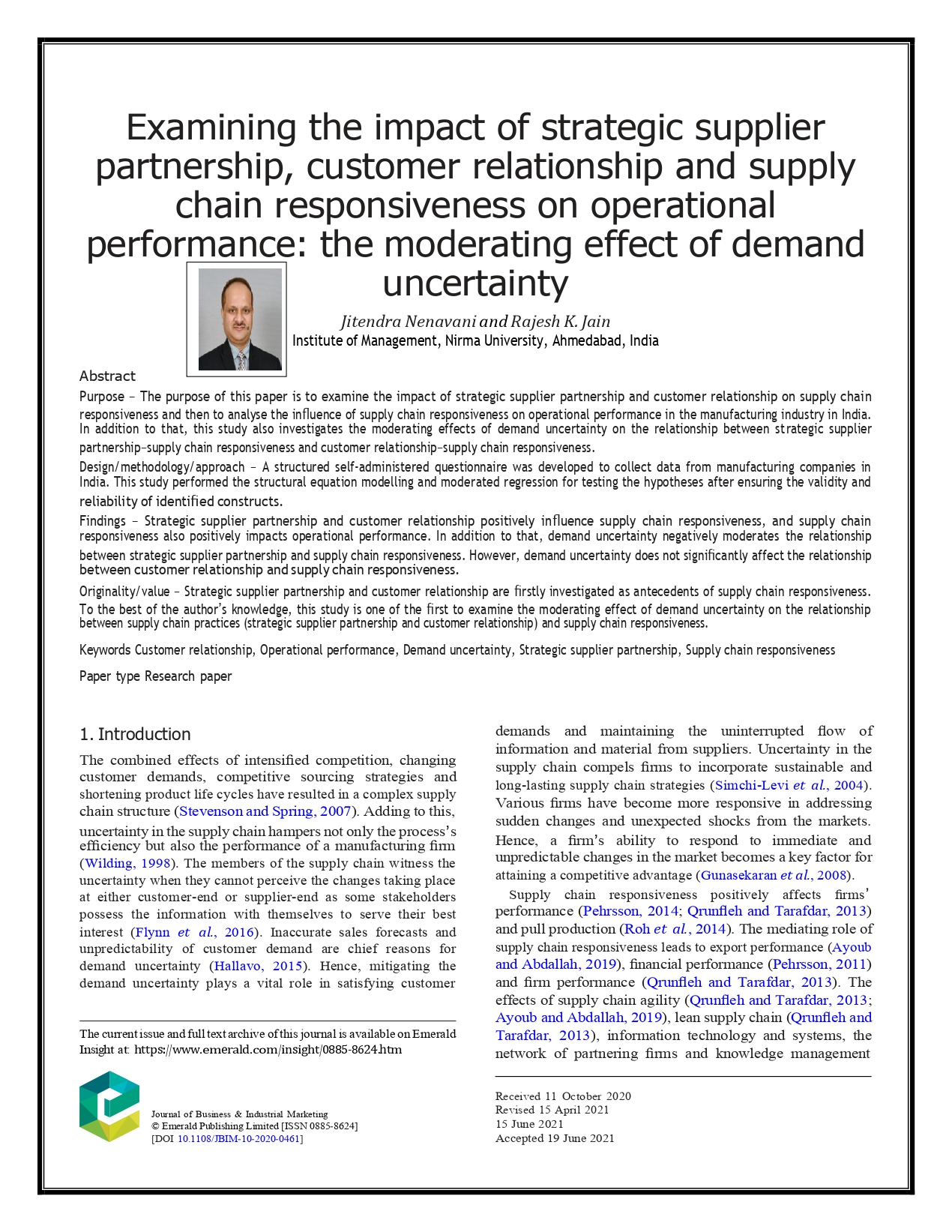 Examining the impact of strategic supplier partnership, customer relationship and supply chain responsiveness on operational performance: the moderating effect of demand uncertainty