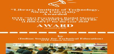“Library, Institute of Technology, Nirma University” Awarded “Shri Pravinkaka Ratilal Maniar” “THE BEST KNOWLEDGE CENTRE (LIBRARY)” AWARD by ISTE Gujarat Section (Indian Society for Technical Education)