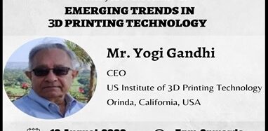 The Session on “Emerging Trends 3D Printing Technology”